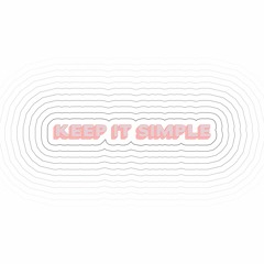 Keep It Simple (ft. Wilder Woods) - Matoma, Petey (OCTRIS Edit)