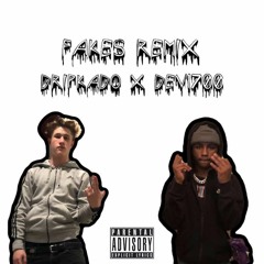 DripKado X Dev1700 - Fakes ( Remix)Prod. PavenMelody]