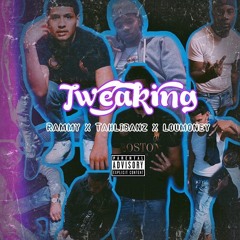 Rammy-Tweakin' Freestyle.Ft Loumoney & Tahli Bandz