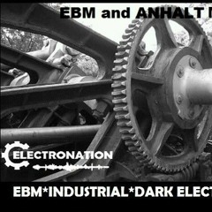 ELECTRONATION [80] EBM and ANHALT MIX