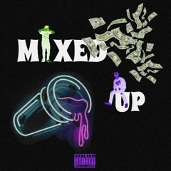Mixed Up ft. Randy! {Prod. Mahippy}