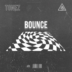 TONEZ - Bounce