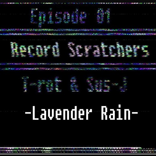 Sus - J Lavender Rain (prod. T - Rot)