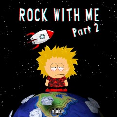 Rock With Me Pt. 2