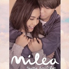 OST. Milea, Suara dari Dilan - Kita Pernah Ada (Iqbaal Ramadhan)