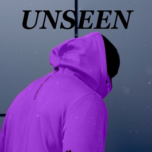 Unseen (Prod. By Reupbeats)