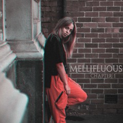 Mellifluous • Chapter 1