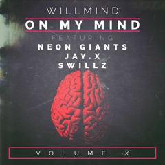 On My Mind Edit Pack Volume Ten Ft. Neon Giants, Jay.X & Swillz