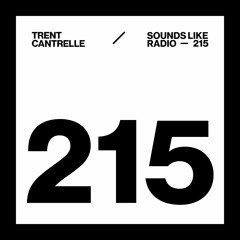 TRENT CANTRELLE - SOUNDS LIKE RADIO SLR215