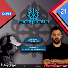 Samay Chakra #021  (+ Faders Guest Mix & Interview) [Kalinga Son] | DI.FM