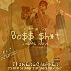 Finesse Suave ft.Little Gz Boss Shit slowed&chopped byRed Shank .mp3