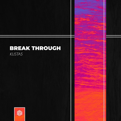 Kusta5 - Break Through