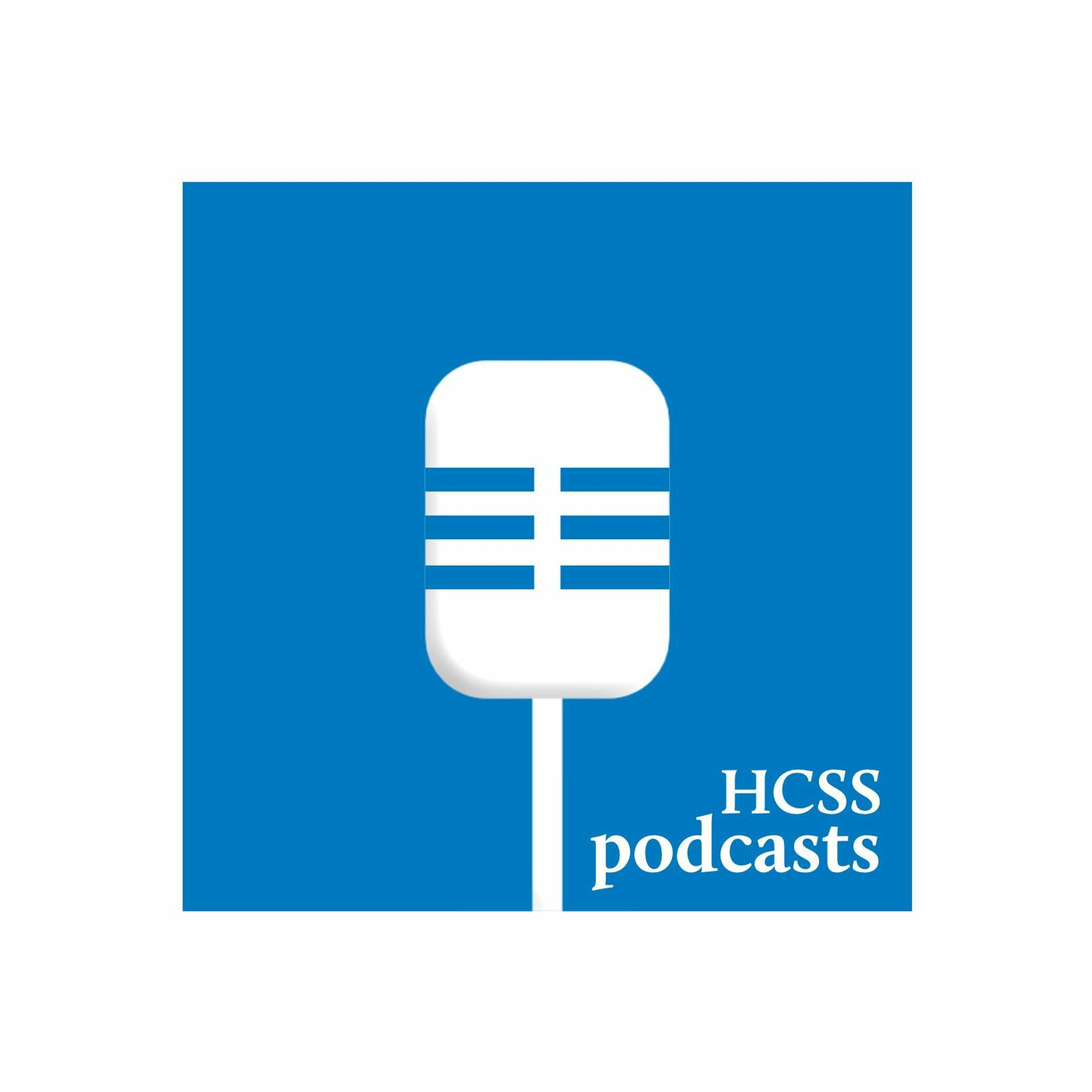 The HCSS Podcast