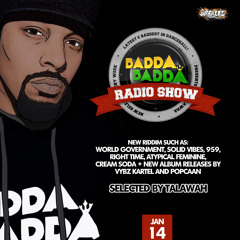 JAN 14TH 2020 BADDA BADDA DANCEHALL RADIO SHOW
