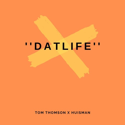Tom Thomson X Huisman DATLIFE by WHYSOSERIOUS Free Listening on