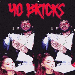 40 Bricks (FREESTYLE)