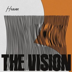 The Vision - Heaven  (Jonathan Tedesco rmx)