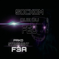 SOCKOM - QUE DU FEU [PAKO STONEHIGH] [THT GANGZ]