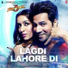 LAGDI LAHORE DI | Street Dancer 3D | Varun D, Shraddha K | Guru Randhawa, Tulsi Kumar | Sachin-Jigar