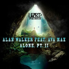 Alan Walker & Ava Max - Alone,Pt.II (LENNART JP Remix)