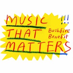 11. Ripe Podcast at the Music That Matters Bushfire Benefit