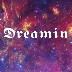 Dreamin (Prod X Dispute)
