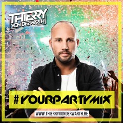 THIERRY VON DER WARTH - YOUR PARTY MIX 2020 #1