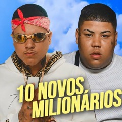 MC Cassiano e MC GP - 10 Novos Milionários (DJ Oreia)