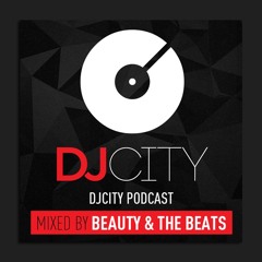 Beauty & the Beats - DJcity DE Podcast 2019