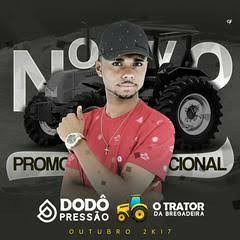 Dodo Pressão- Ela Vem