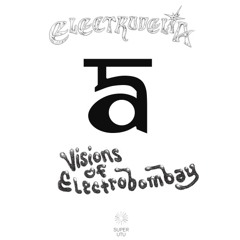 Electrodelia - Visions Of Electrobombay