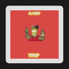 DJ REP TRVP (instrumental)