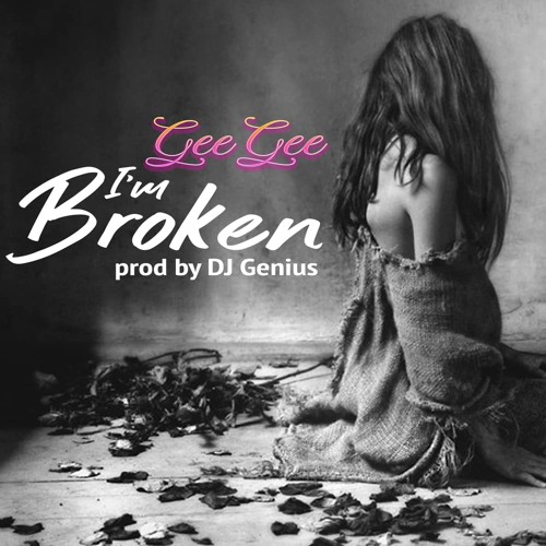 I'm Broken (Prod. by DJ Genius)