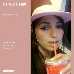 Barely Legal with Nikki Nair - 10 January 2020