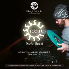 Rebirth Radio Show with Piano 7 13-01-2020