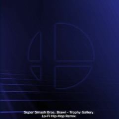 Super Smash Bros. Brawl - Trophy Gallery Lofi Remix