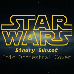 Binary Sunset (The Force Theme) || Epic Orchestral Cover
