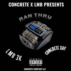 NeilythaKidd x ConcreteXay RAN THRU