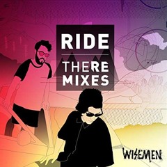 Wise Men Project - Ride (Knightbots Remix)