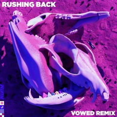 Flume - Rushing Back ft. Vera Blue (VOWED Remix) / FREE DOWNLOAD