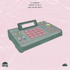 Ed Maverick - Fuentes De Ortiz (Core Nelson Remix) [BRKT Premiere]