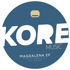 Steve Aguirre, SAC - Magdalena (Mak Negron Remix)