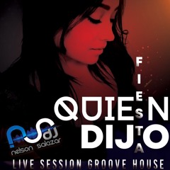 Quien Dijo Fiesta - LIVE SESSIONS - Nelson Salazar