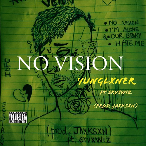 no vision by yunglxner yung lxner free listening on no vision by yunglxner yung lxner free listening on
