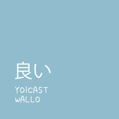 yoicast - wallo