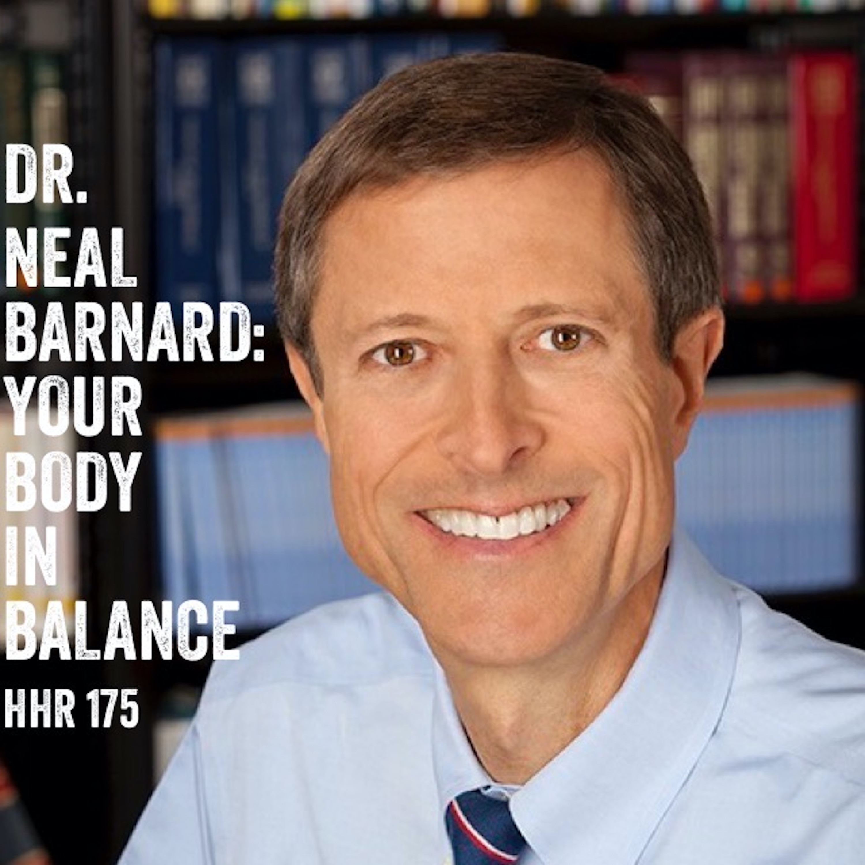 Dr. Neal Barnard: Your Body in Balance