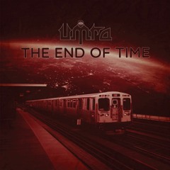 Umra - The End Of Time