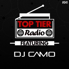 Top Tier Radio (041) ft. Camo