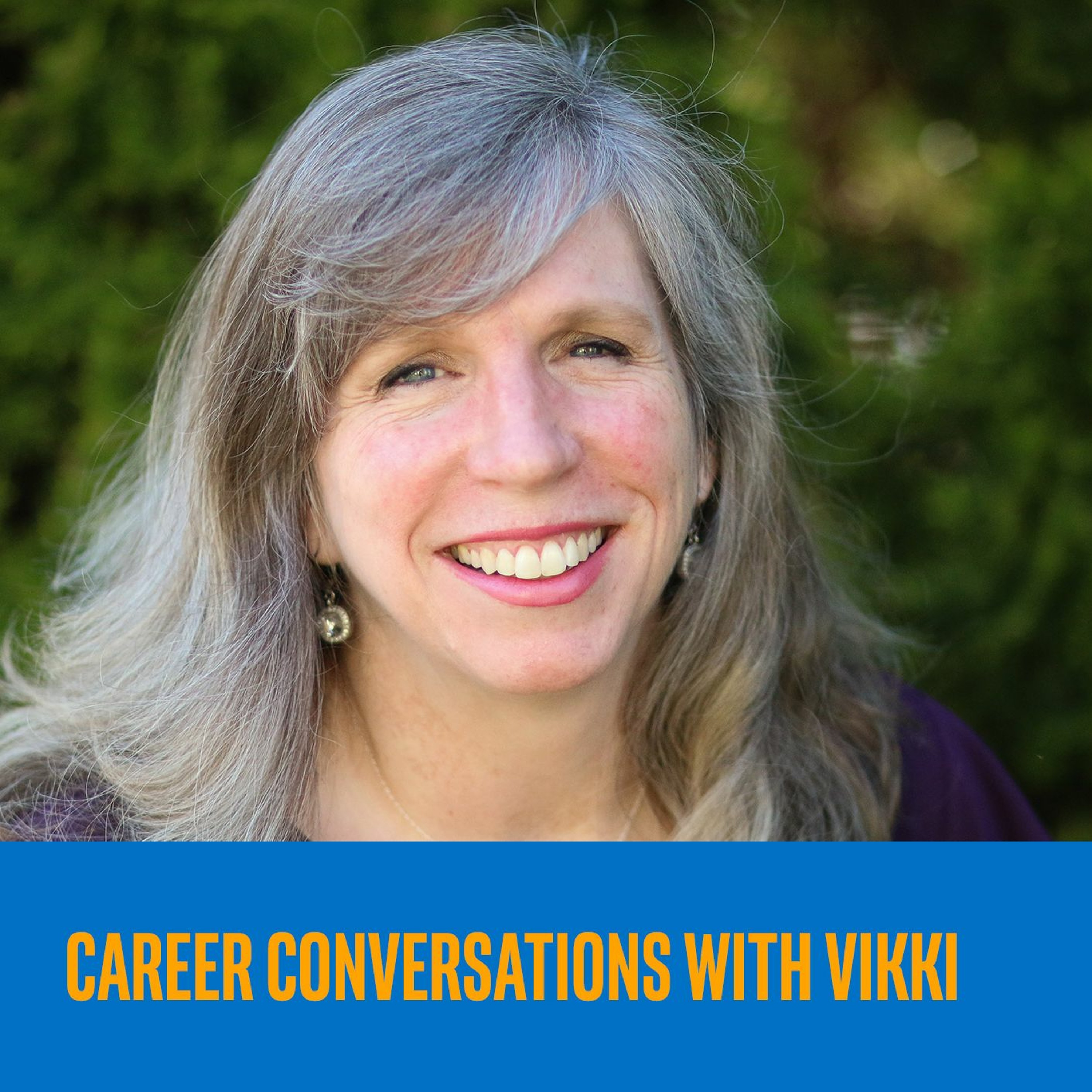 Career Conversations with Vikki