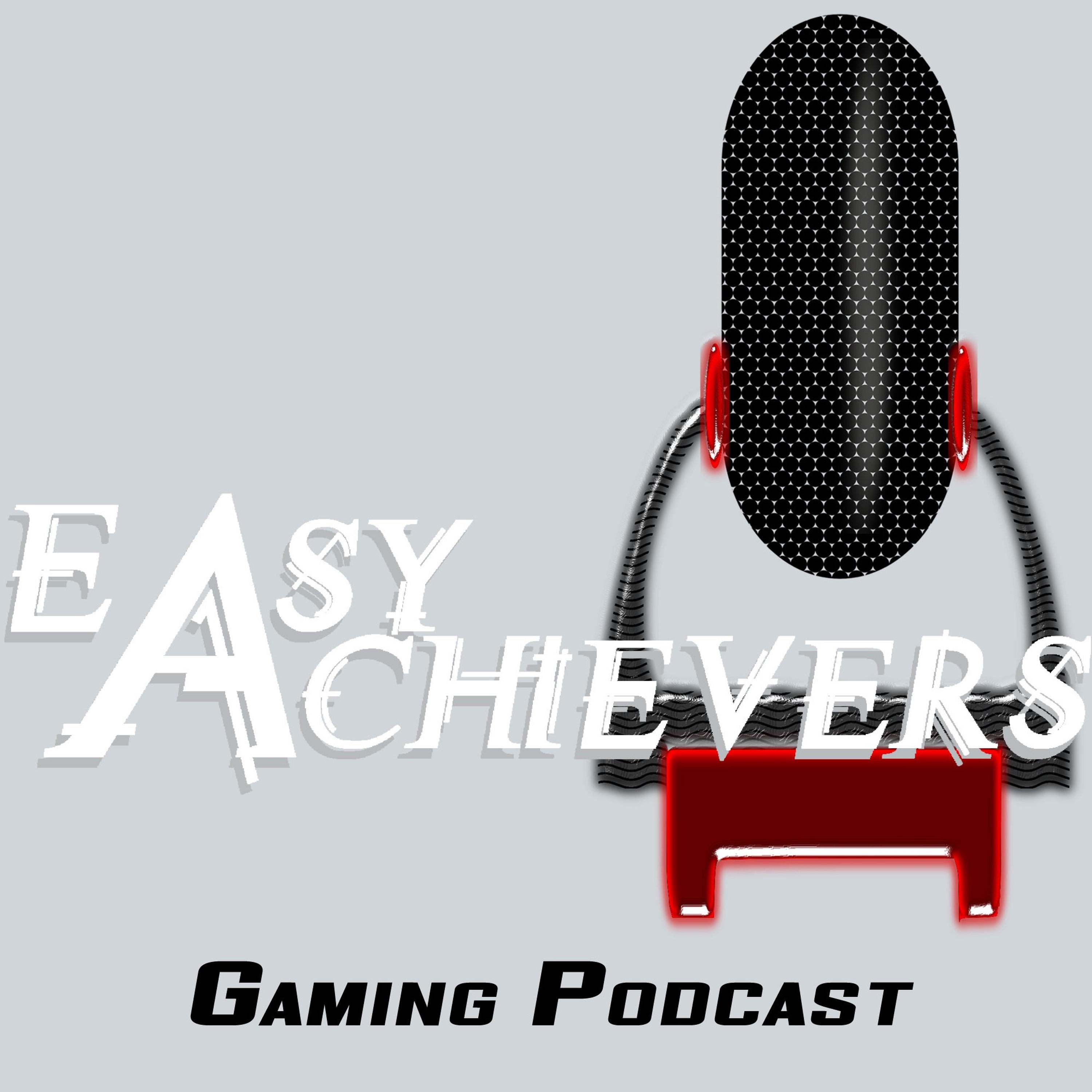 Easy Achievers Gaming Podcast
